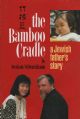 The Bamboo Cradle: A Jewish Father's Story